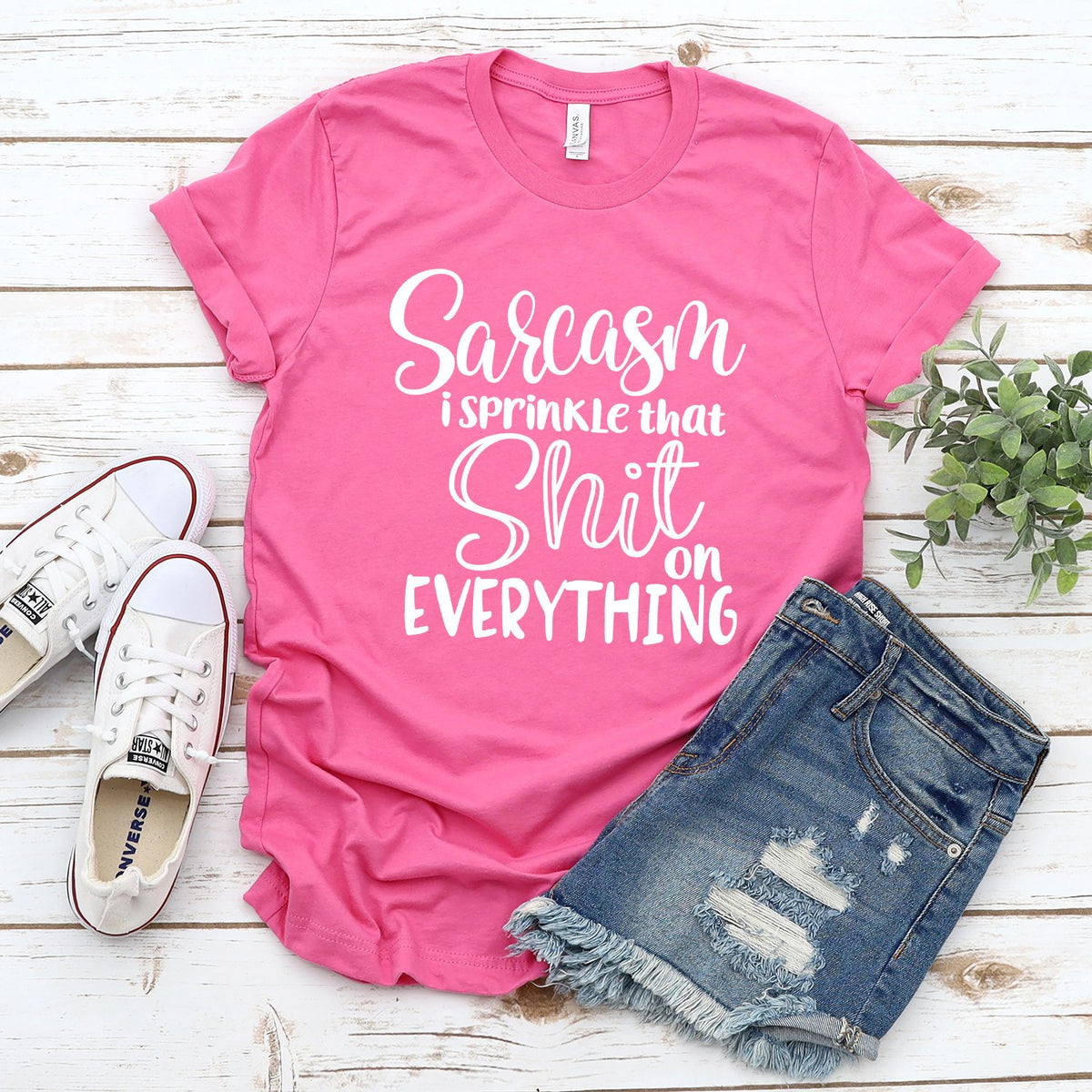 Sarcasm I Sprinkle That Shit On Everything - Short Sleeve Tee Shirt