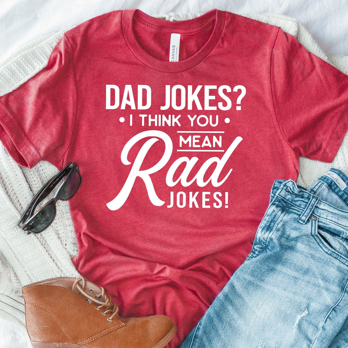 Dad Jokes? I Think You Mean Rad Jokes - Short Sleeve Tee Shirt