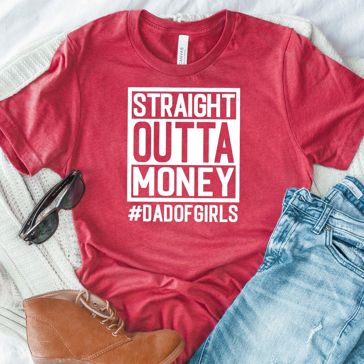 Straight Outta Money DAD OF GIRLS - Short Sleeve Tee Shirt