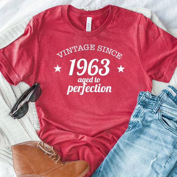Vintage Since 1963 Aged to Perfection 58 Years Old - Short Sleeve Tee Shirt