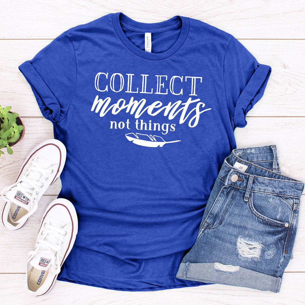 Collect Moments Not Things - Short Sleeve Tee Shirt