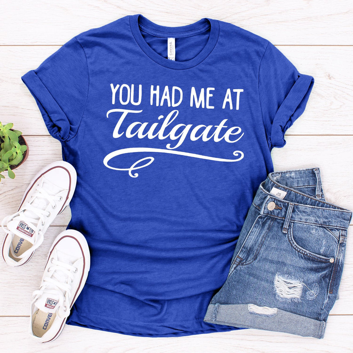 You Had Me At Tailgate - Short Sleeve Tee Shirt