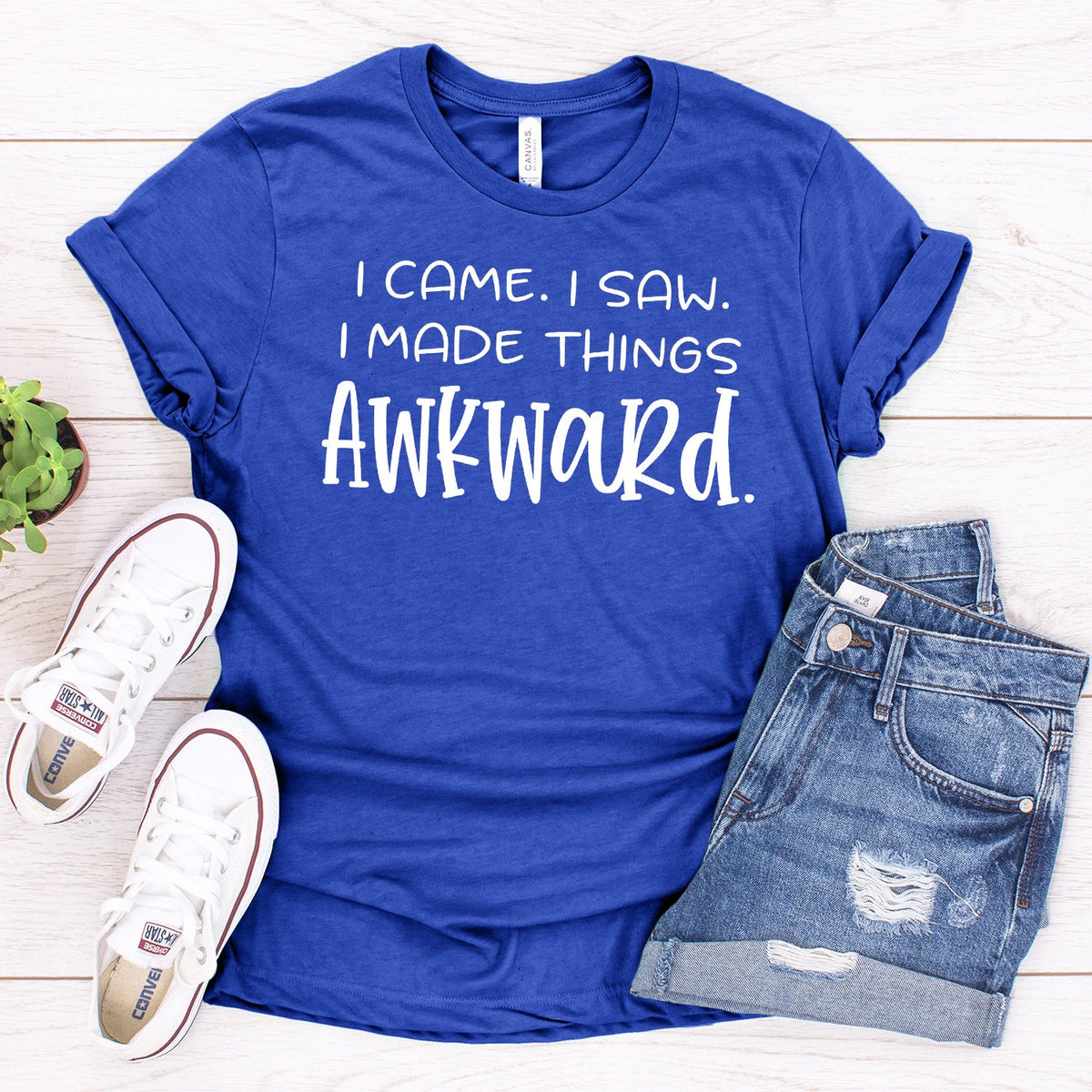 I Came I Saw I Made Things Awkward - Short Sleeve Tee Shirt