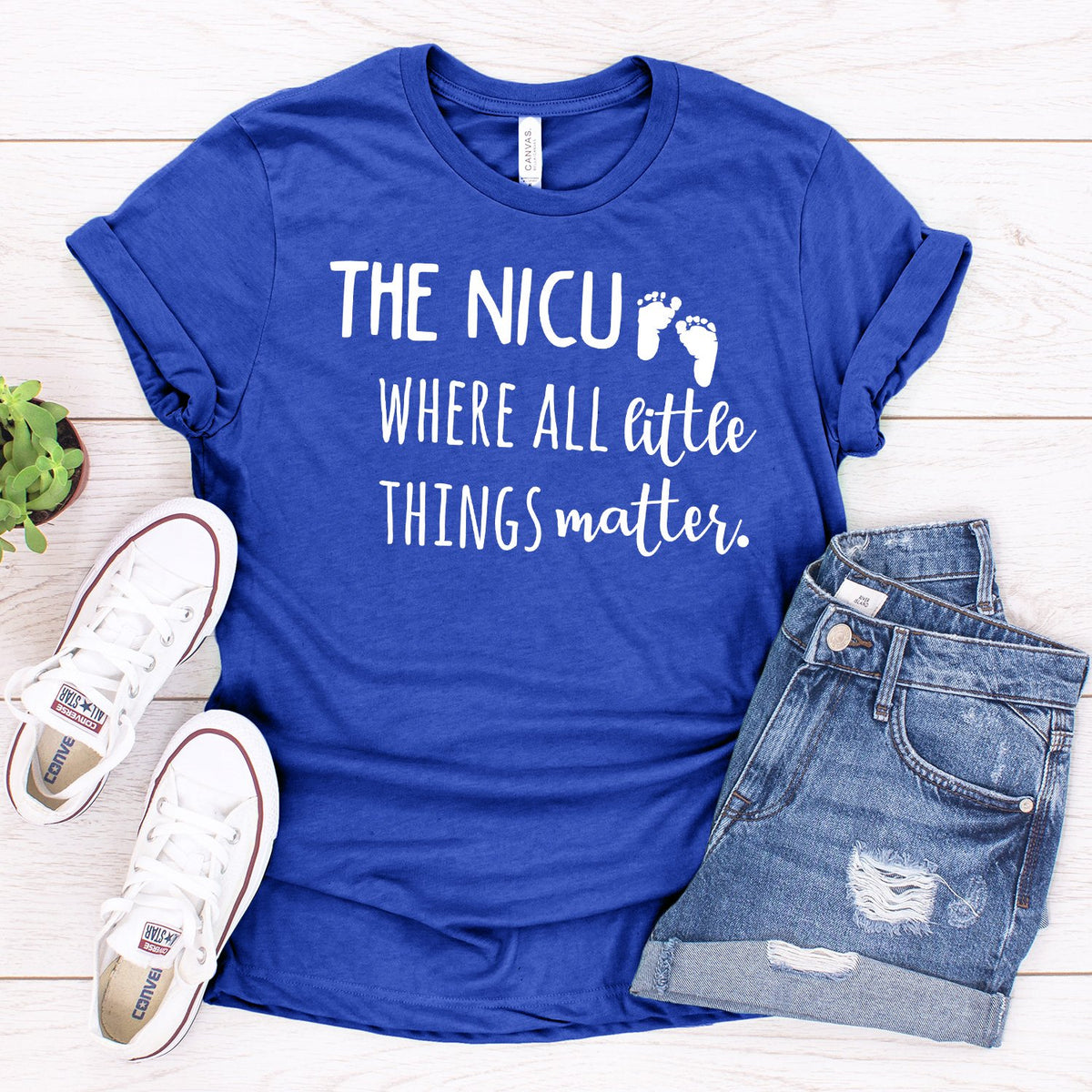 The NICU Where All Little Things Matter - Short Sleeve Tee Shirt