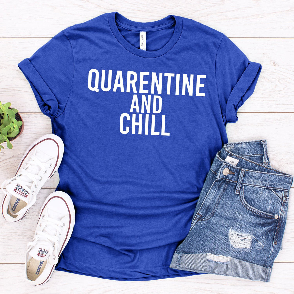 Quarantine and Chill - Short Sleeve Tee Shirt