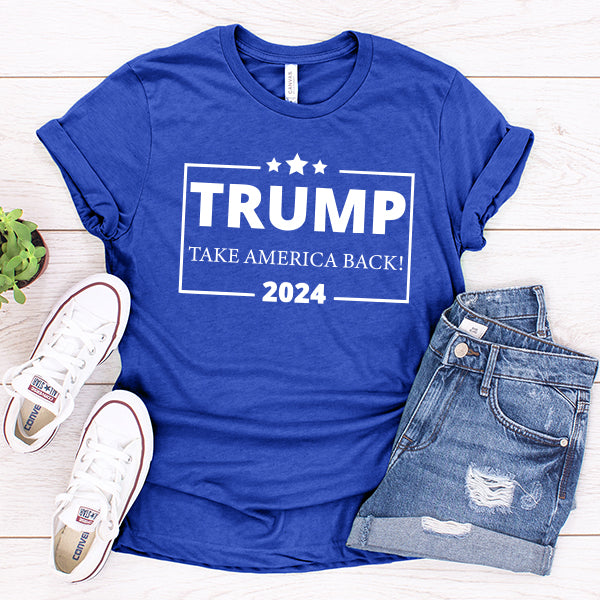 Donald Trump Take America Back 2024 Election - Short Sleeve Tee Shirt