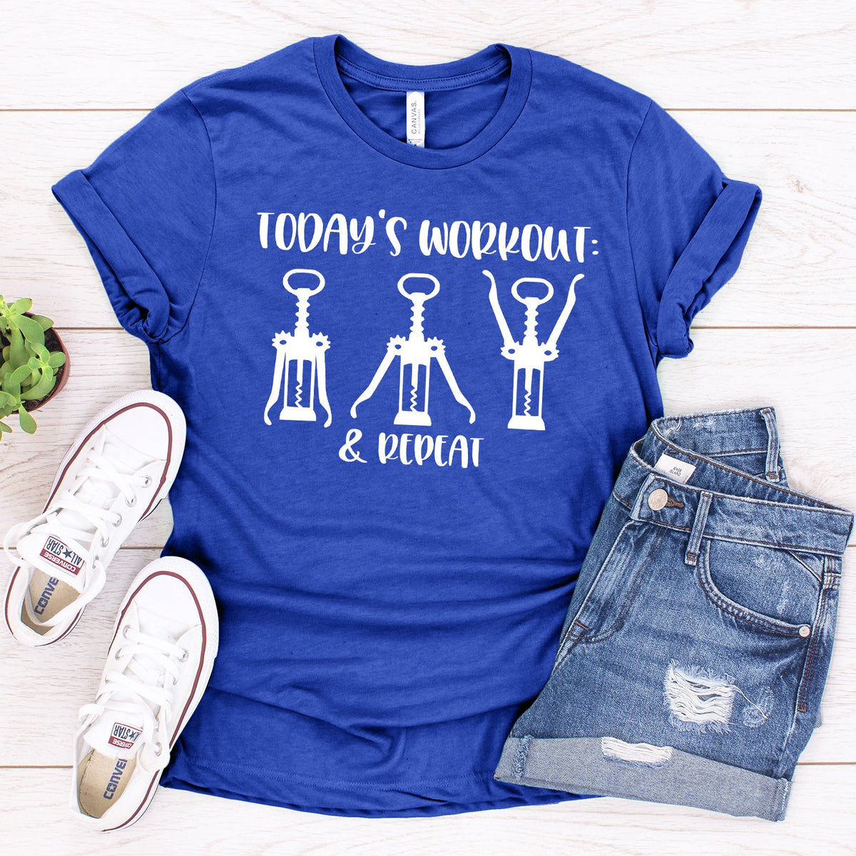 Today&#39;s Workout: Wine &amp; Repeat - Short Sleeve Tee Shirt