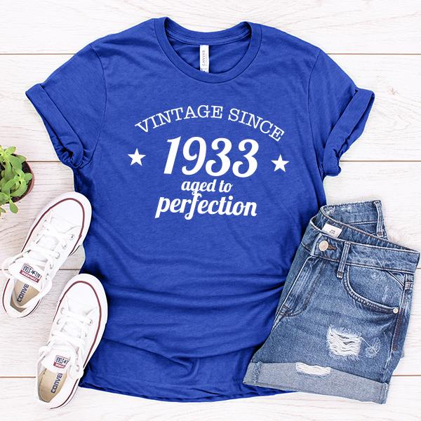 Vintage Since 1933 Aged to Perfection 88 Years Old - Short Sleeve Tee Shirt