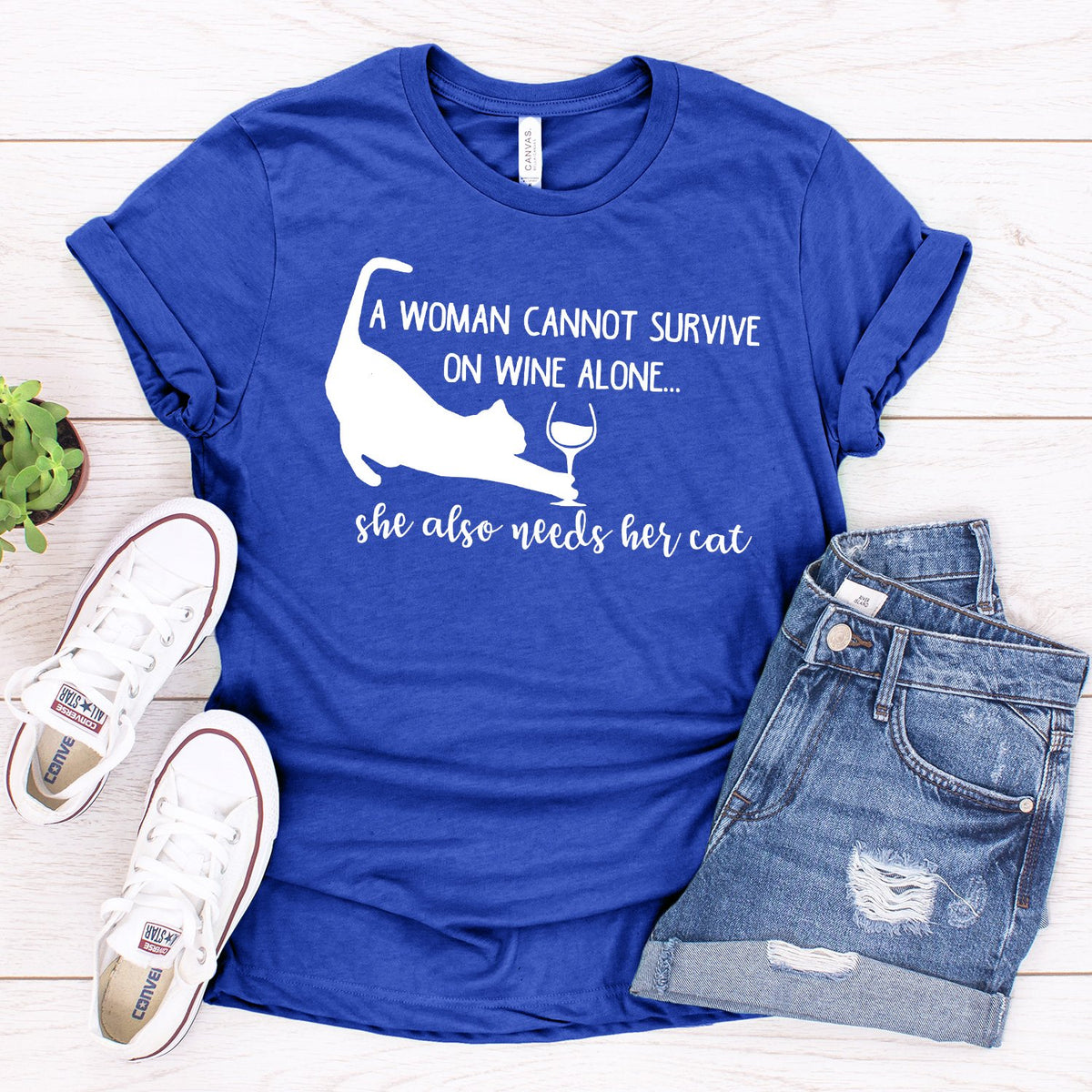 A Woman Cannot Survive on Wine Alone, She also Needs her Cat - Short Sleeve Tee Shirt