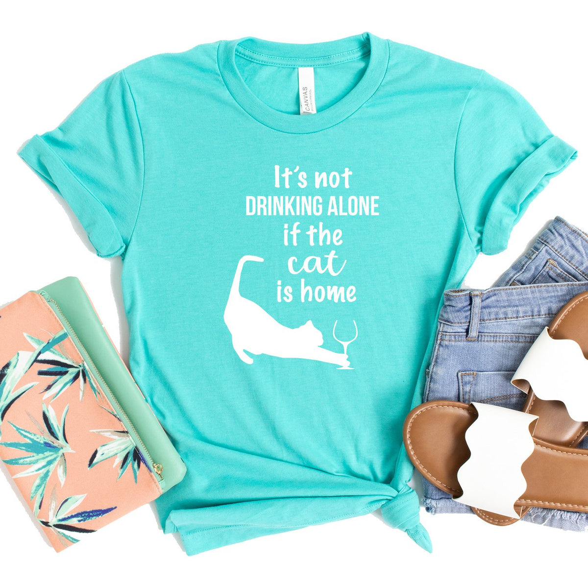 It&#39;s Not Drinking Alone If the Cat is Home - Short Sleeve Tee Shirt