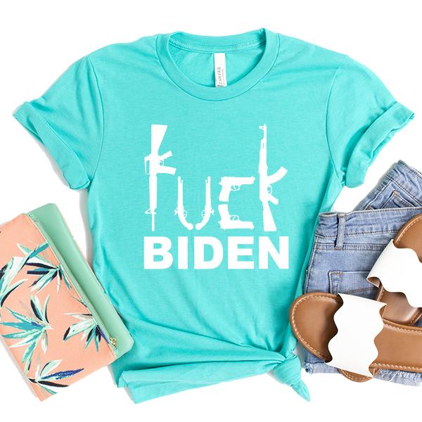 Fuck Biden Guns - Short Sleeve Tee Shirt