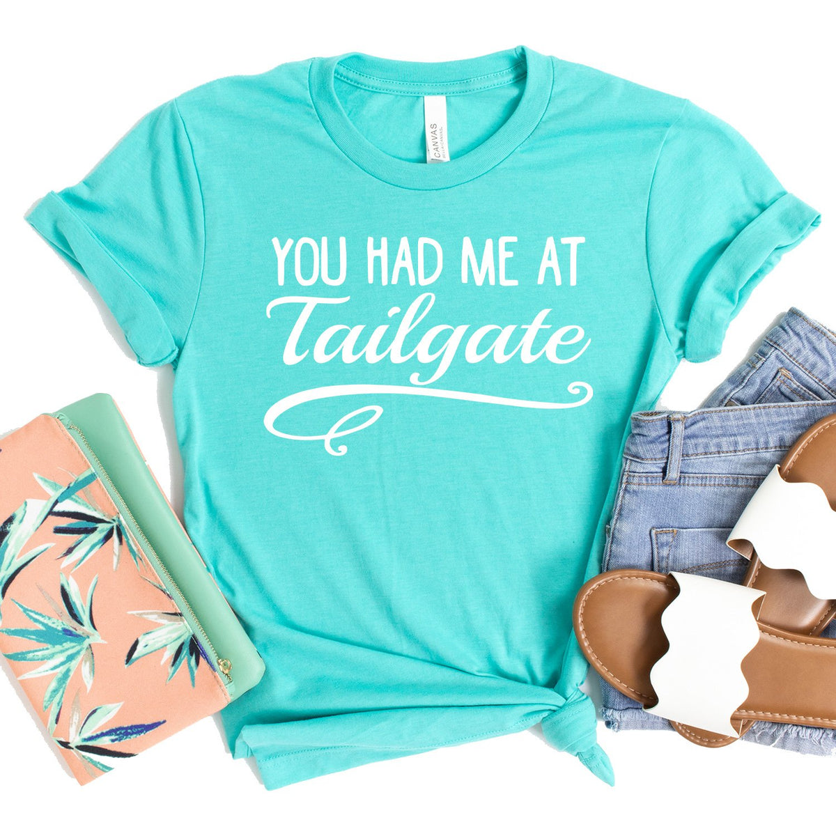 You Had Me At Tailgate - Short Sleeve Tee Shirt