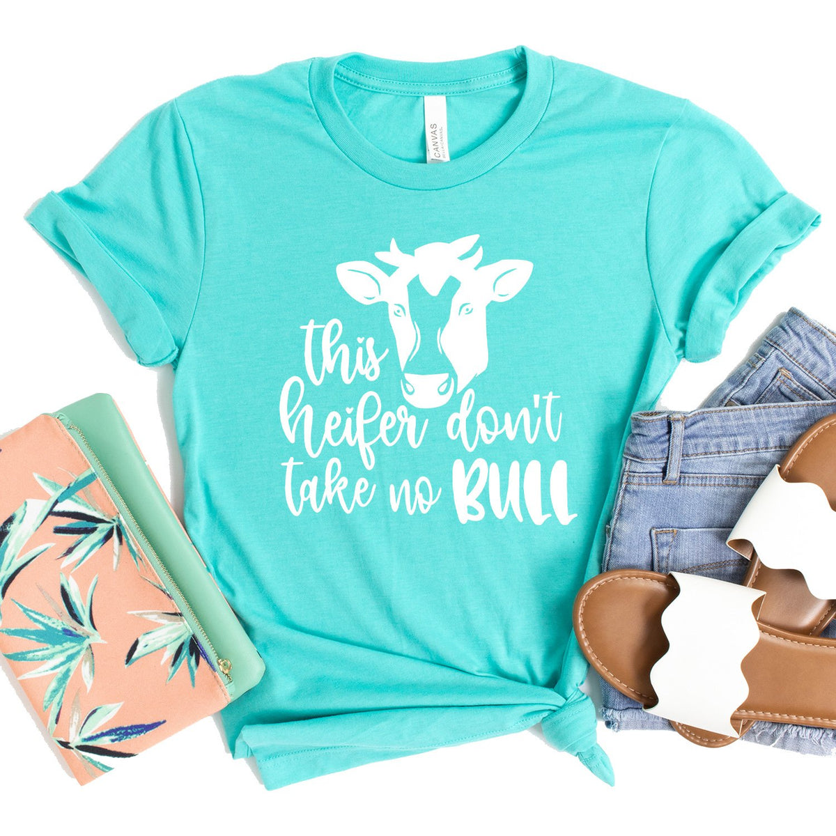 This Heifer Don&#39;t Take No Bull - Short Sleeve Tee Shirt