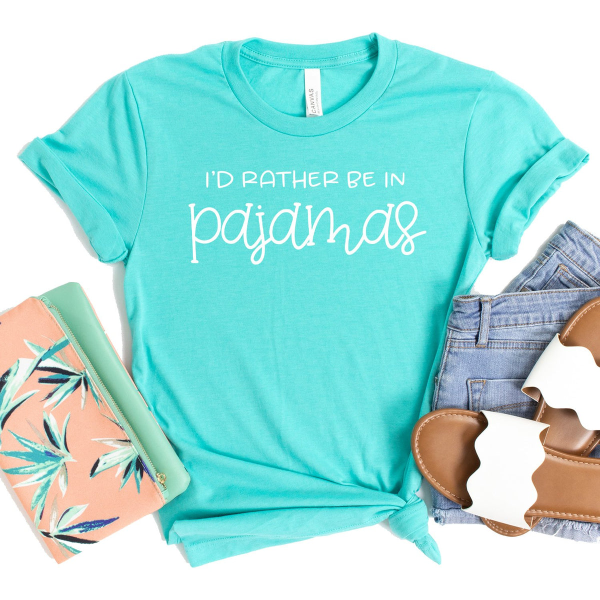 I&#39;d Rather Be in Pajamas - Short Sleeve Tee Shirt