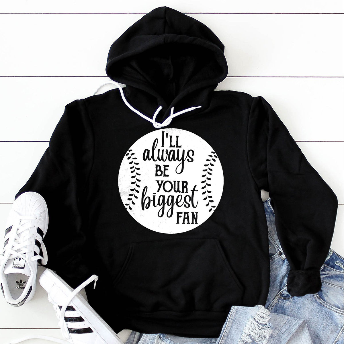 I&#39;ll Be Your Biggest Fan Baseball - Hoodie Sweatshirt