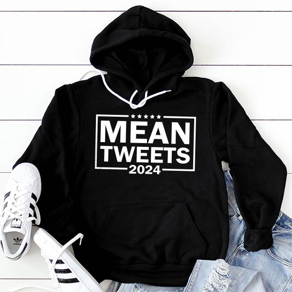 Mean Tweets 2024 - Hoodie Sweatshirt