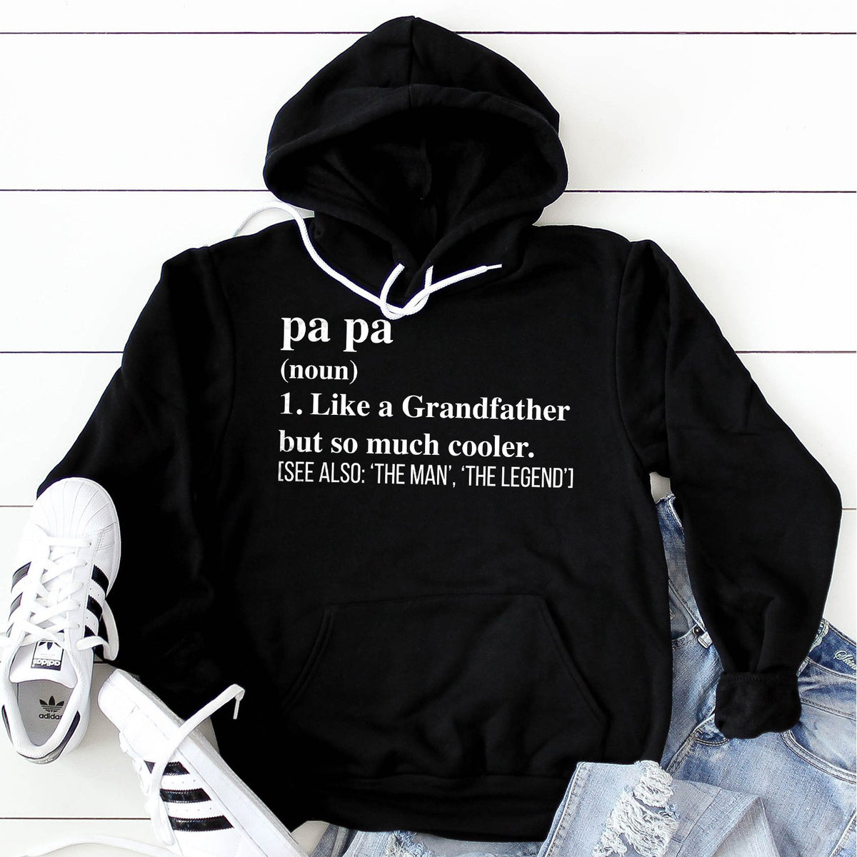 Pa Pa (Noun) 1. Like A Grandfather But So Much Cooler - Hoodie Sweatshirt