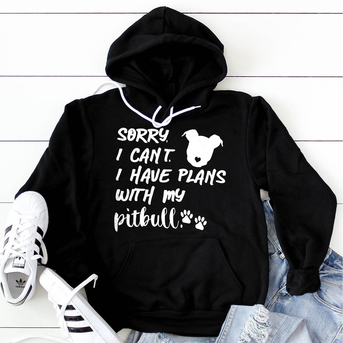 Sorry I Can&#39;t I Have Plans with My Pitbull - Hoodie Sweatshirt