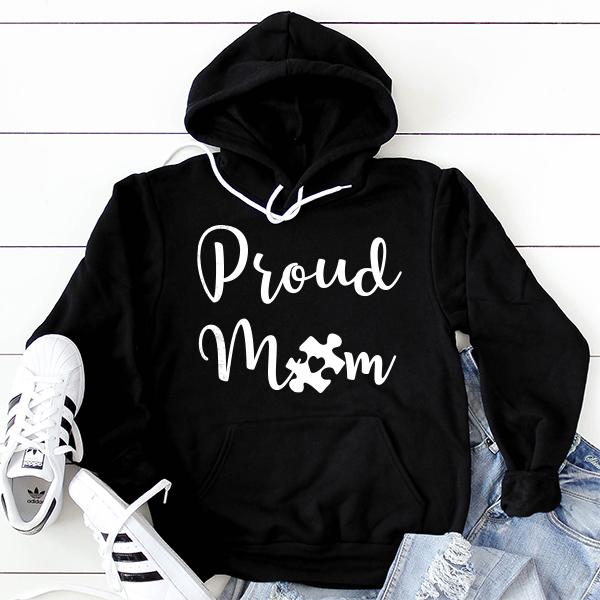 Proud Autism Mom - Hoodie Sweatshirt