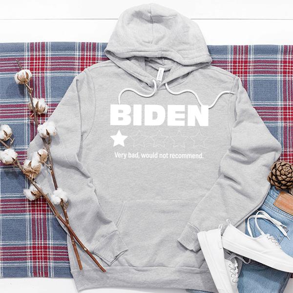 Joe Biden One Star Review Very Bad Would Not Recommend - Hoodie Sweatshirt