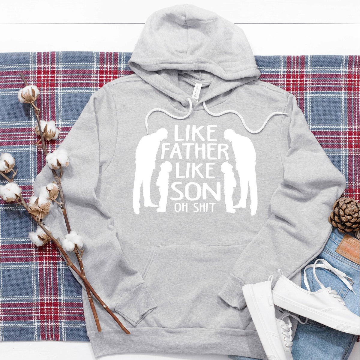 Like Father Like Son Oh Shit - Hoodie Sweatshirt