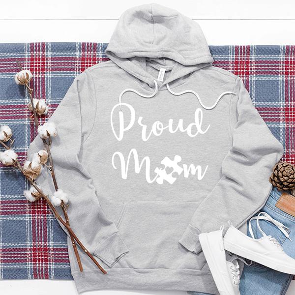 Proud Autism Mom - Hoodie Sweatshirt