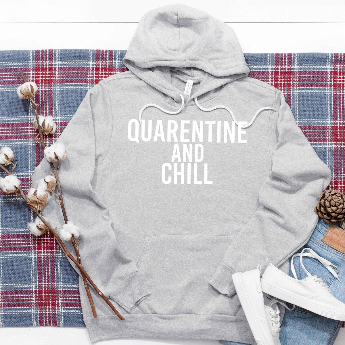 Quarantine and Chill - Hoodie Sweatshirt