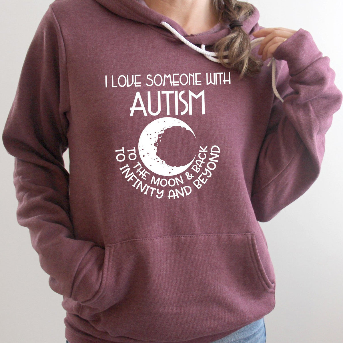 I Love Someone with the Autism to the Moon &amp; Back - Hoodie Sweatshirt