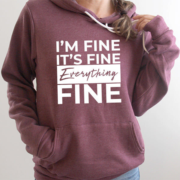 I'm Fine It's Fine Everything's Fine