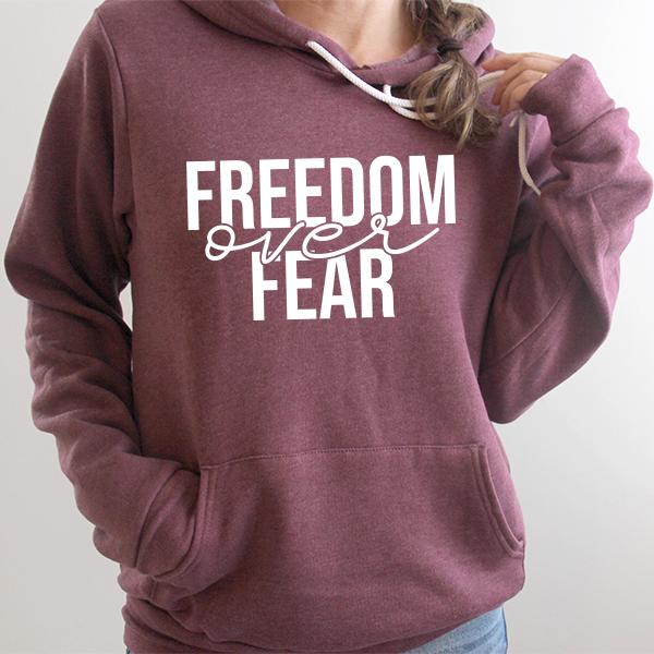 Freedom Over Fear - Hoodie Sweatshirt