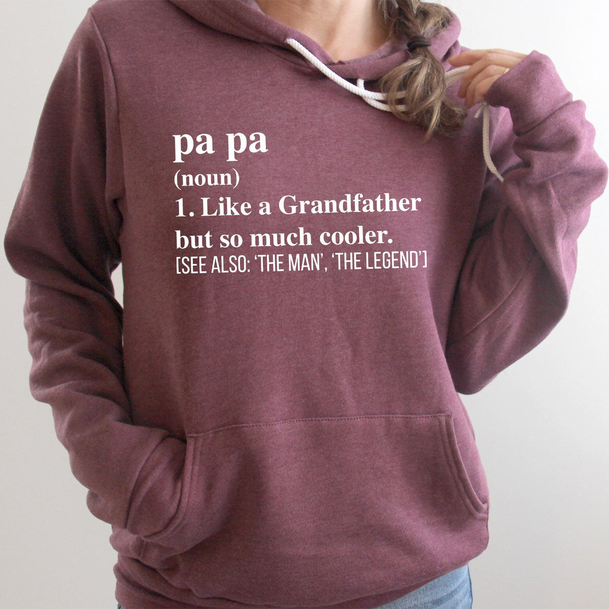 Pa Pa (Noun) 1. Like A Grandfather But So Much Cooler - Hoodie Sweatshirt