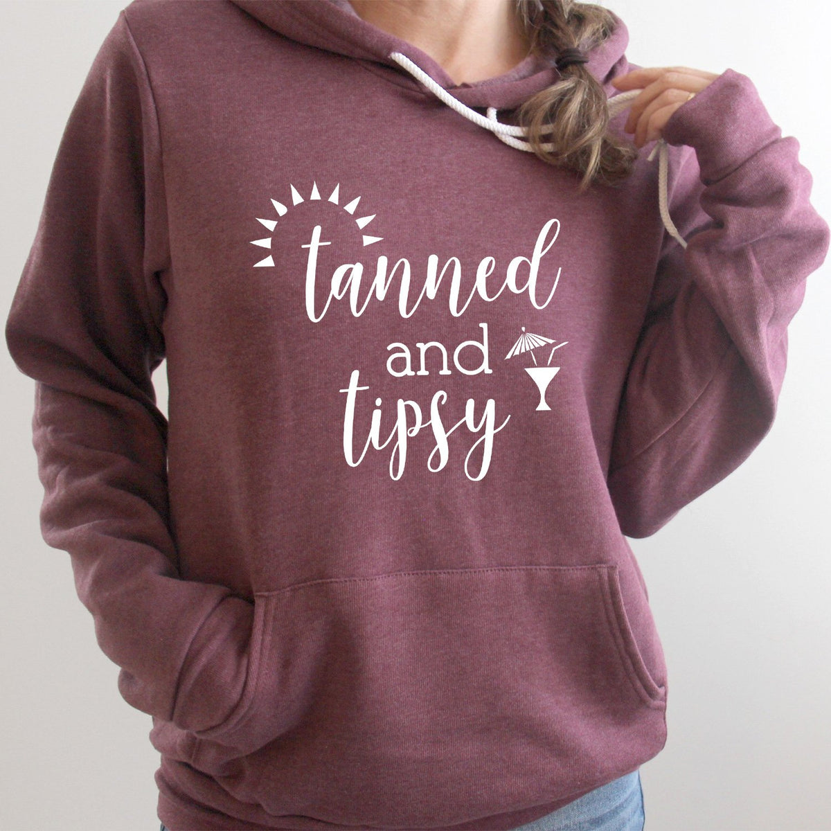 Tanned and Tipsy - Hoodie Sweatshirt