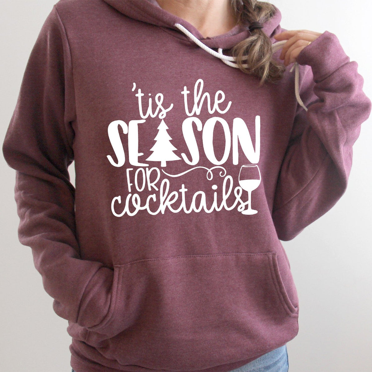 Tis the Season for Cocktails - Hoodie Sweatshirt