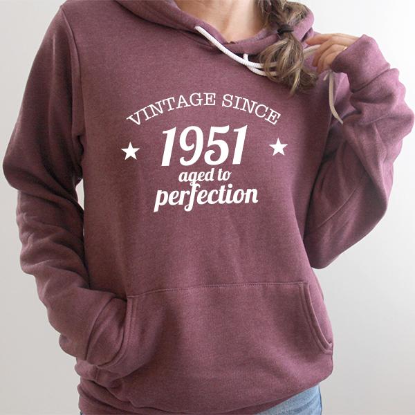 Vintage Since 1951 Aged to Perfection 70 Years Old - Hoodie Sweatshirt