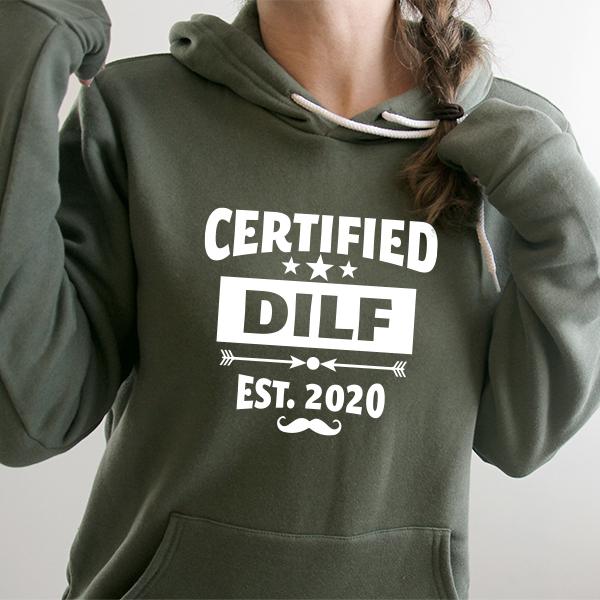 Certified DILF Est. 2020 - Hoodie Sweatshirt