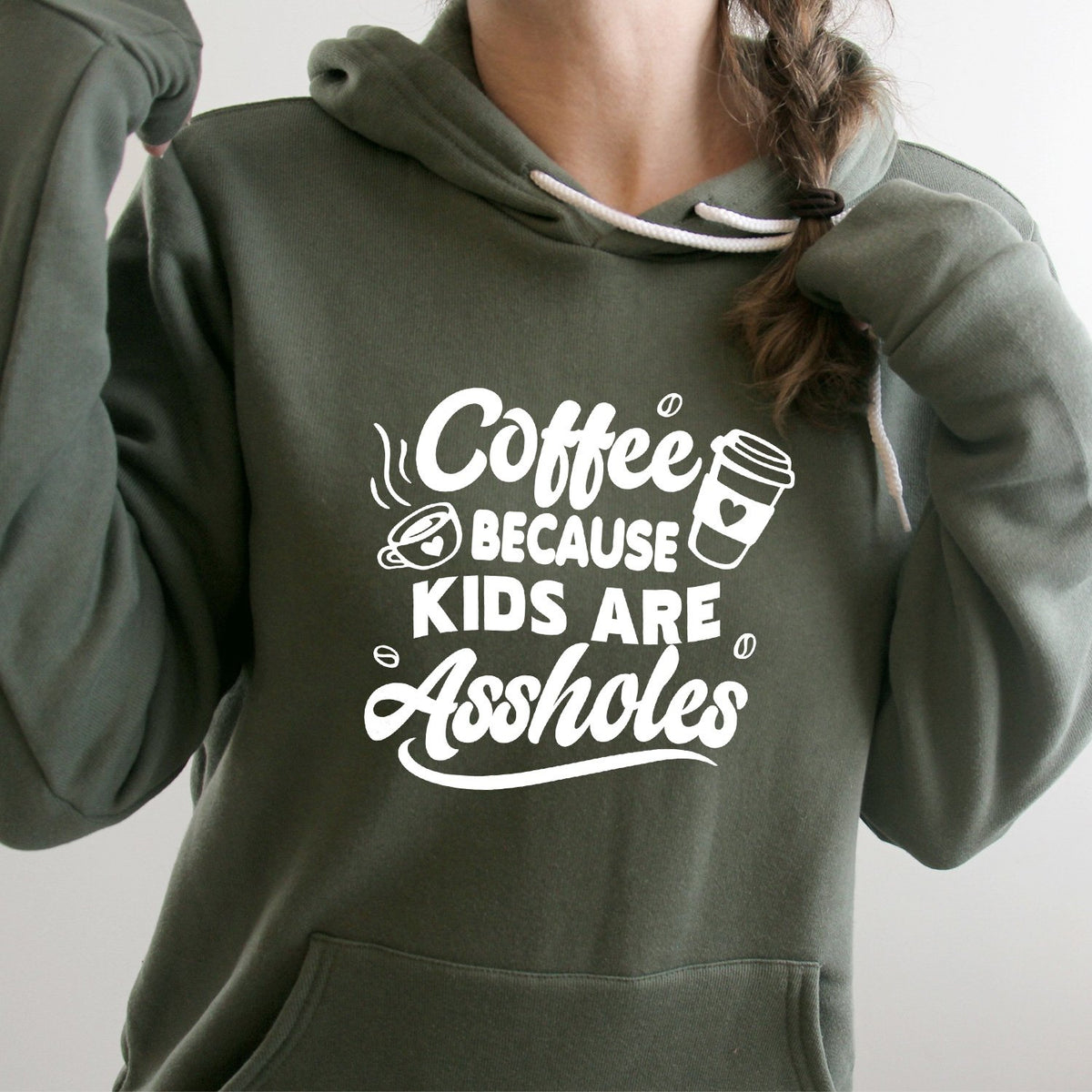 Coffee Because Kids are Assholes - Hoodie Sweatshirt