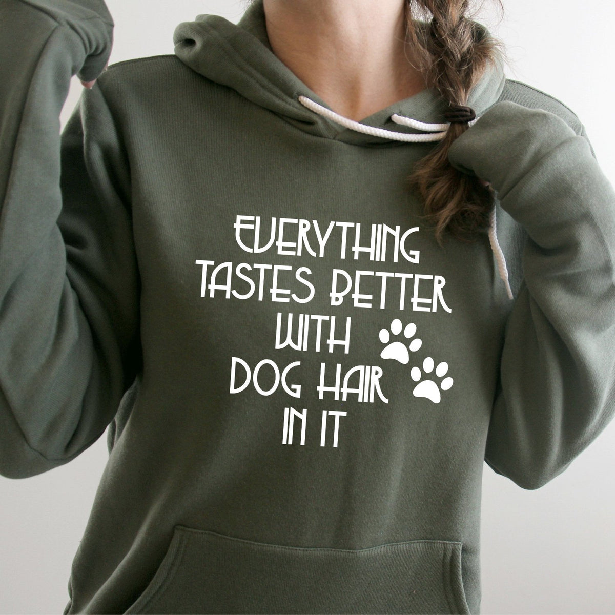 Everything Tastes Better with Dog Hair in It - Hoodie Sweatshirt