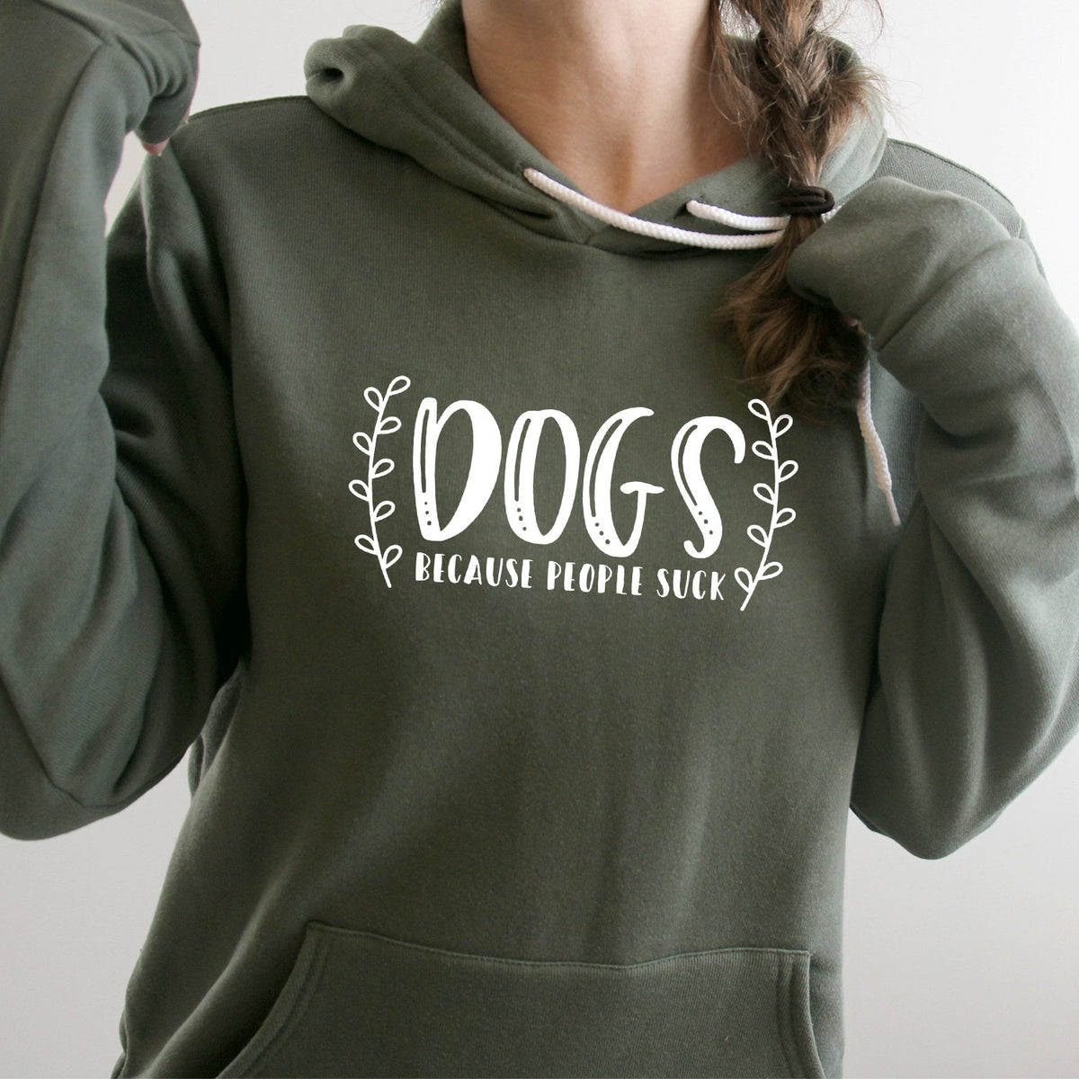 DOGS Because People Suck - Hoodie Sweatshirt