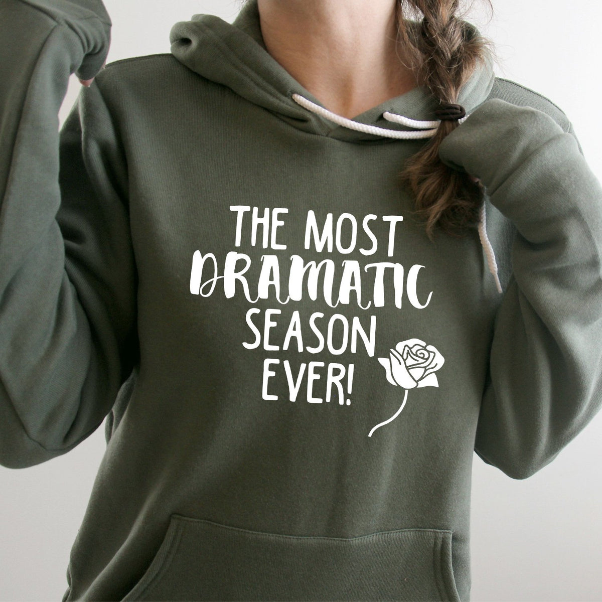 The Most Dramatic Season Ever The Bachelor - Hoodie Sweatshirt
