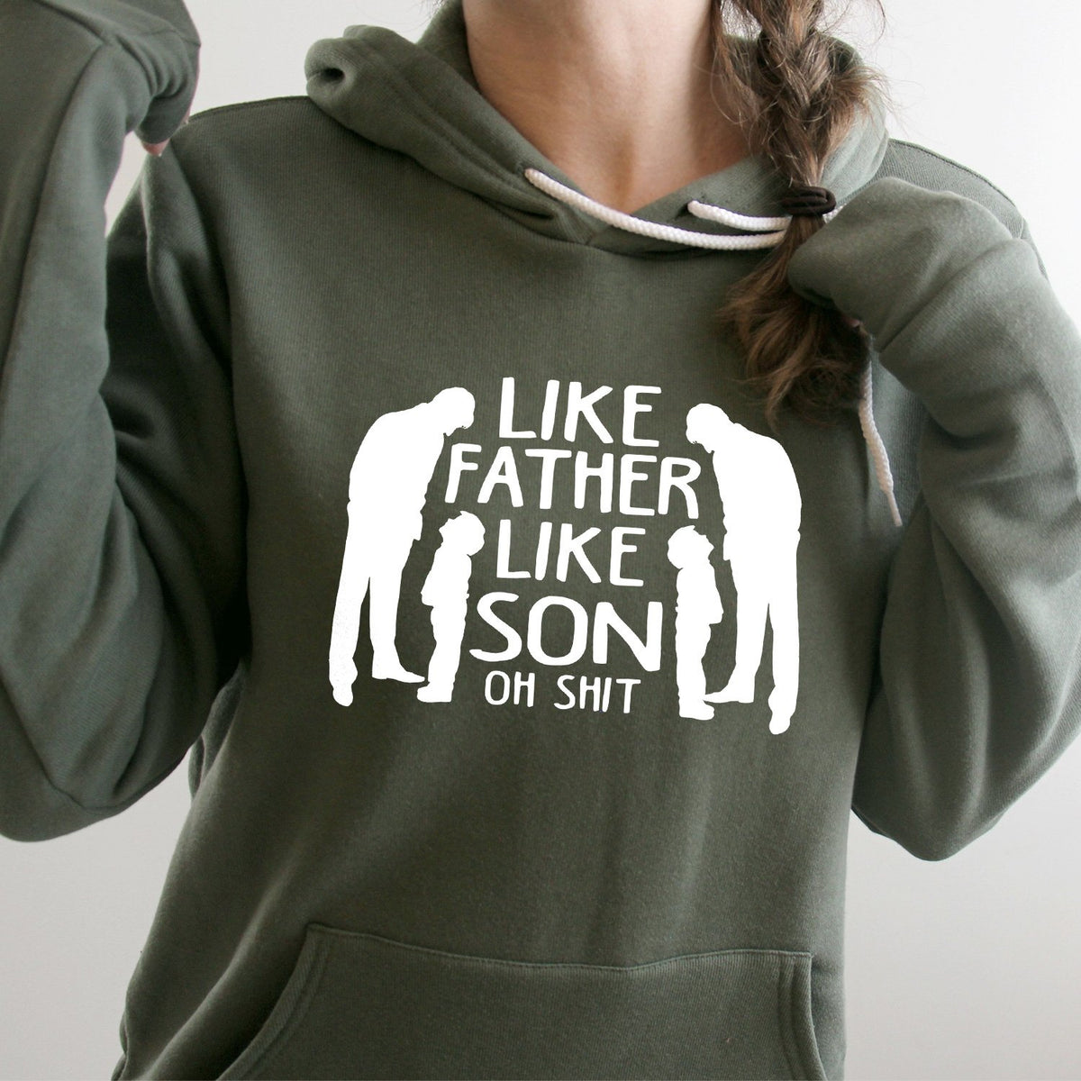 Like Father Like Son Oh Shit - Hoodie Sweatshirt