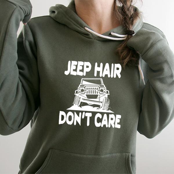 Jeep Hair Don&#39;t Care - Hoodie Sweatshirt