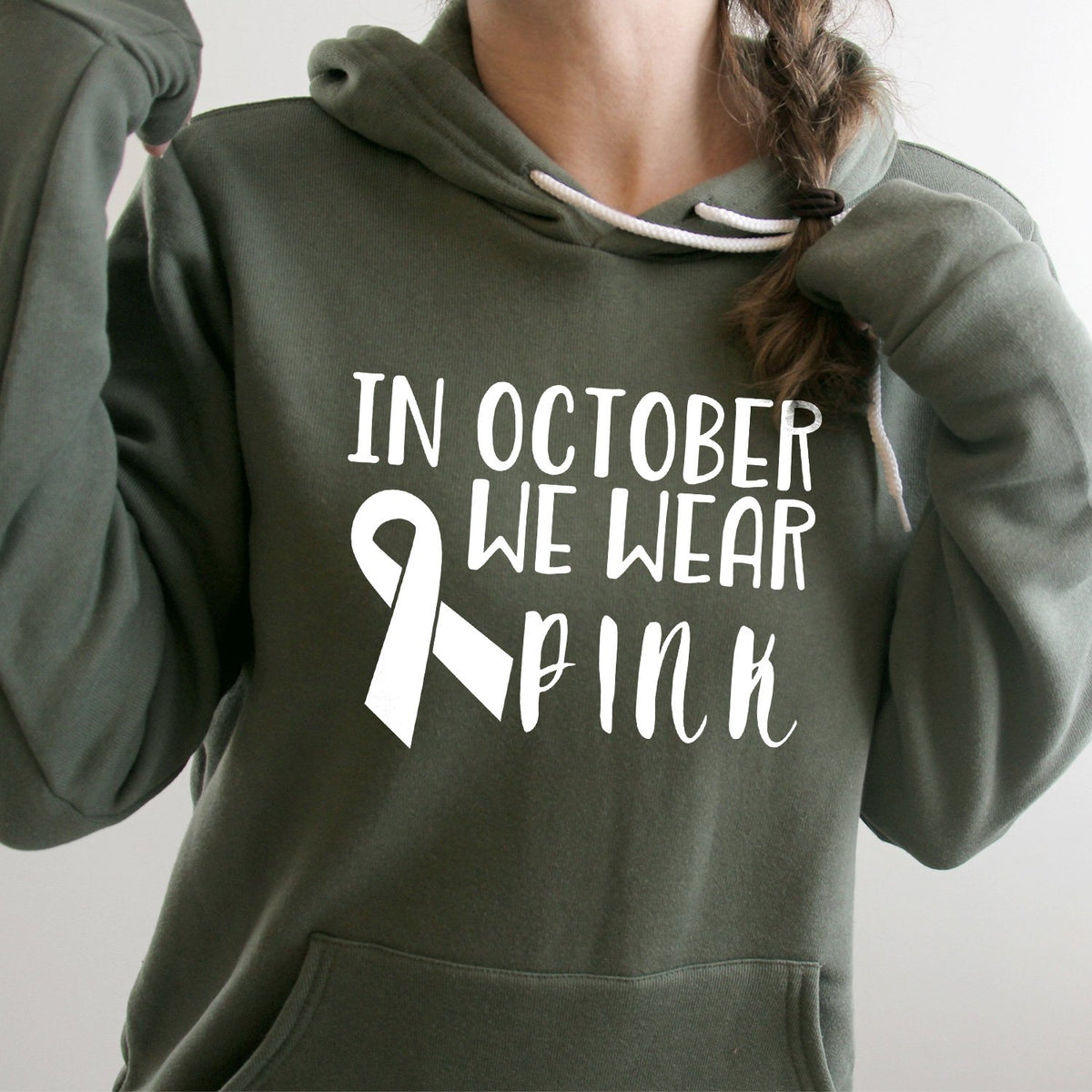 In October We Wear Pink - Hoodie Sweatshirt