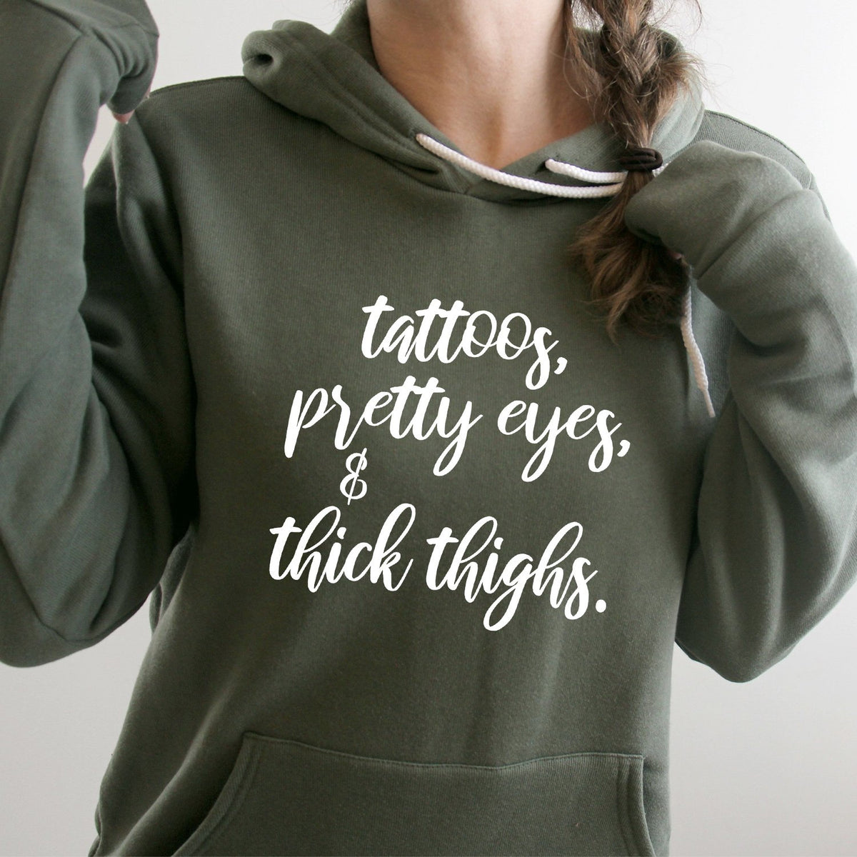 Tattoos, Pretty Eyes &amp; Thick Thighs - Hoodie Sweatshirt