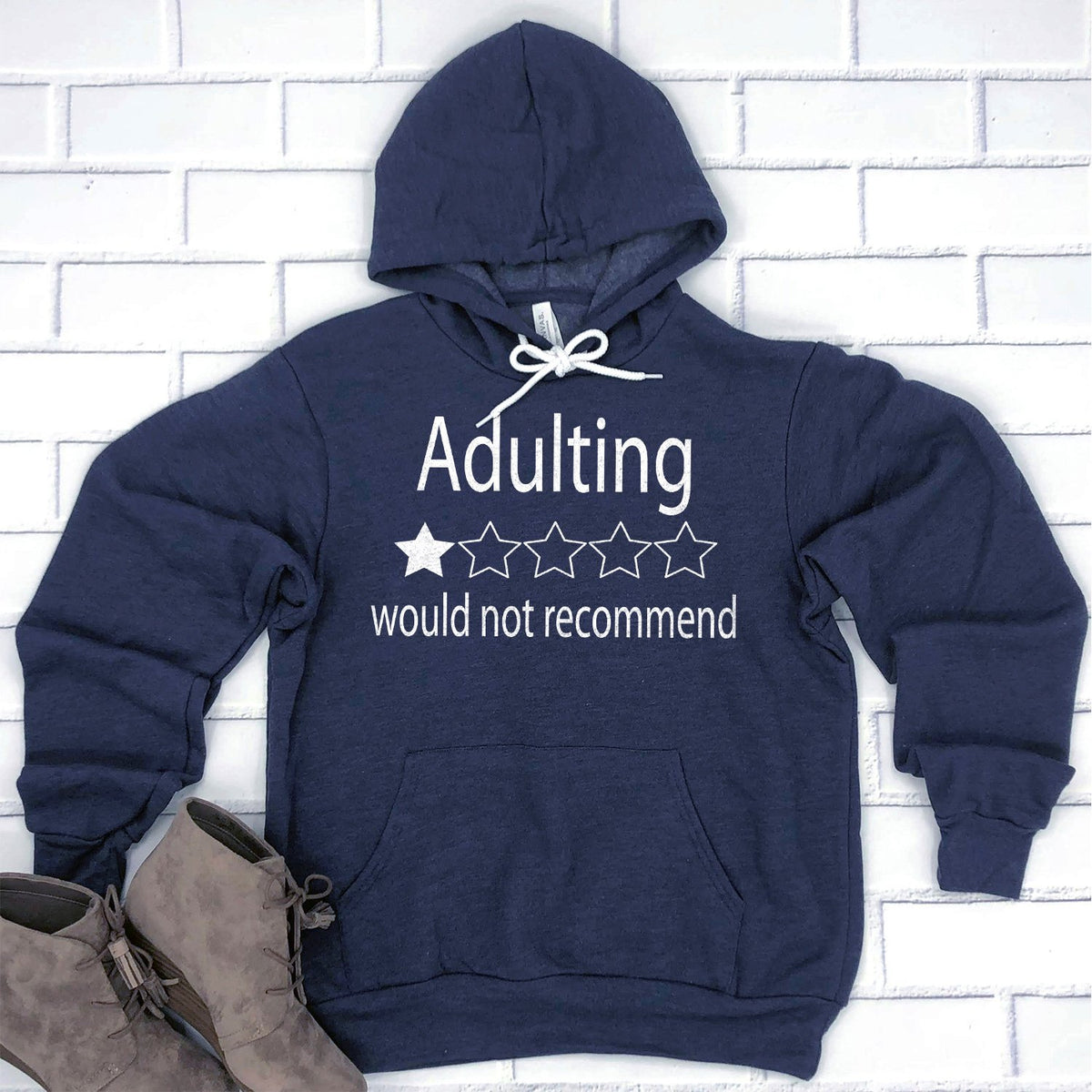 Adulting Would Not Recommend - Hoodie Sweatshirt
