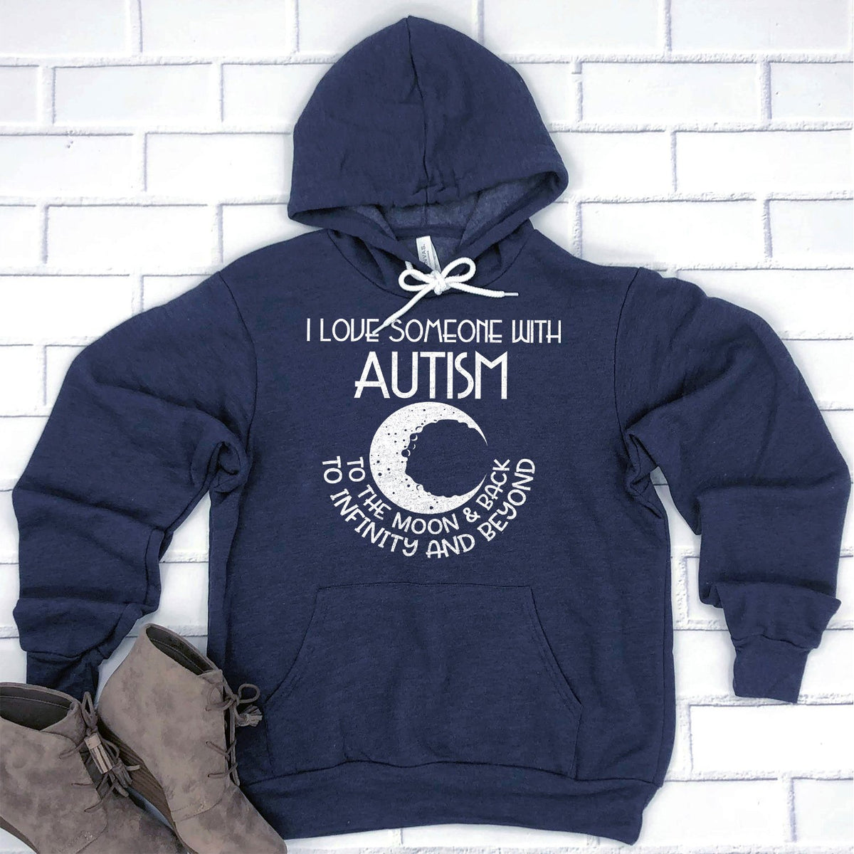 I Love Someone with the Autism to the Moon &amp; Back - Hoodie Sweatshirt