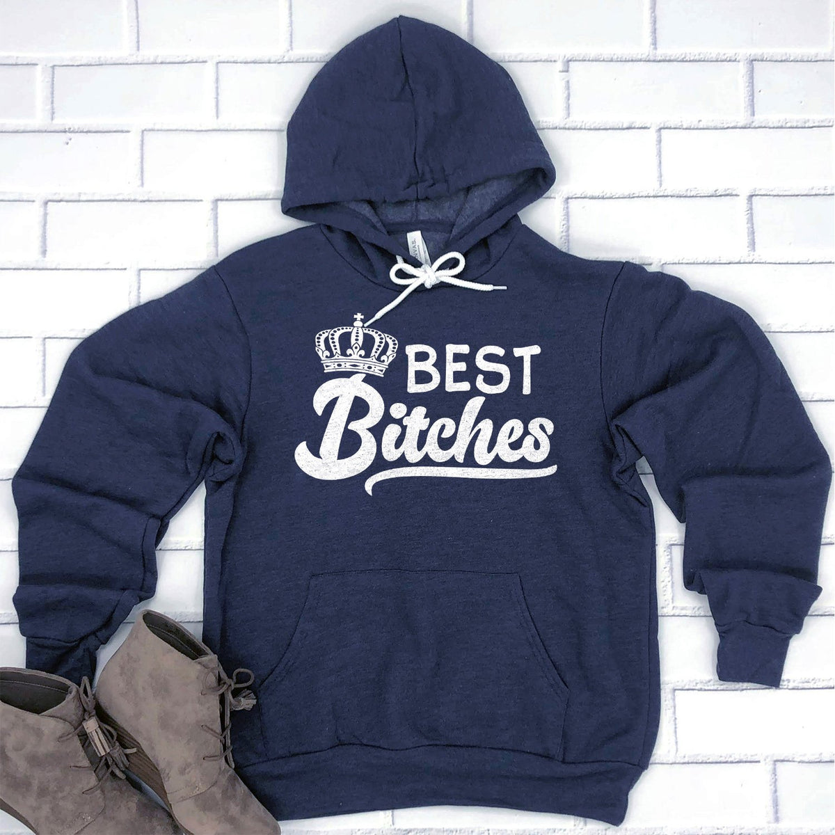 Best Bitches - Hoodie Sweatshirt