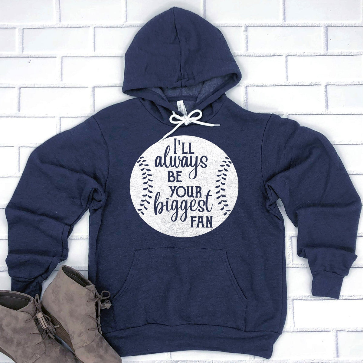 I&#39;ll Be Your Biggest Fan Baseball - Hoodie Sweatshirt