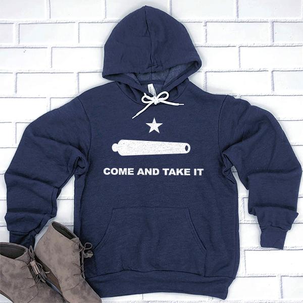 Come and Take It - Hoodie Sweatshirt