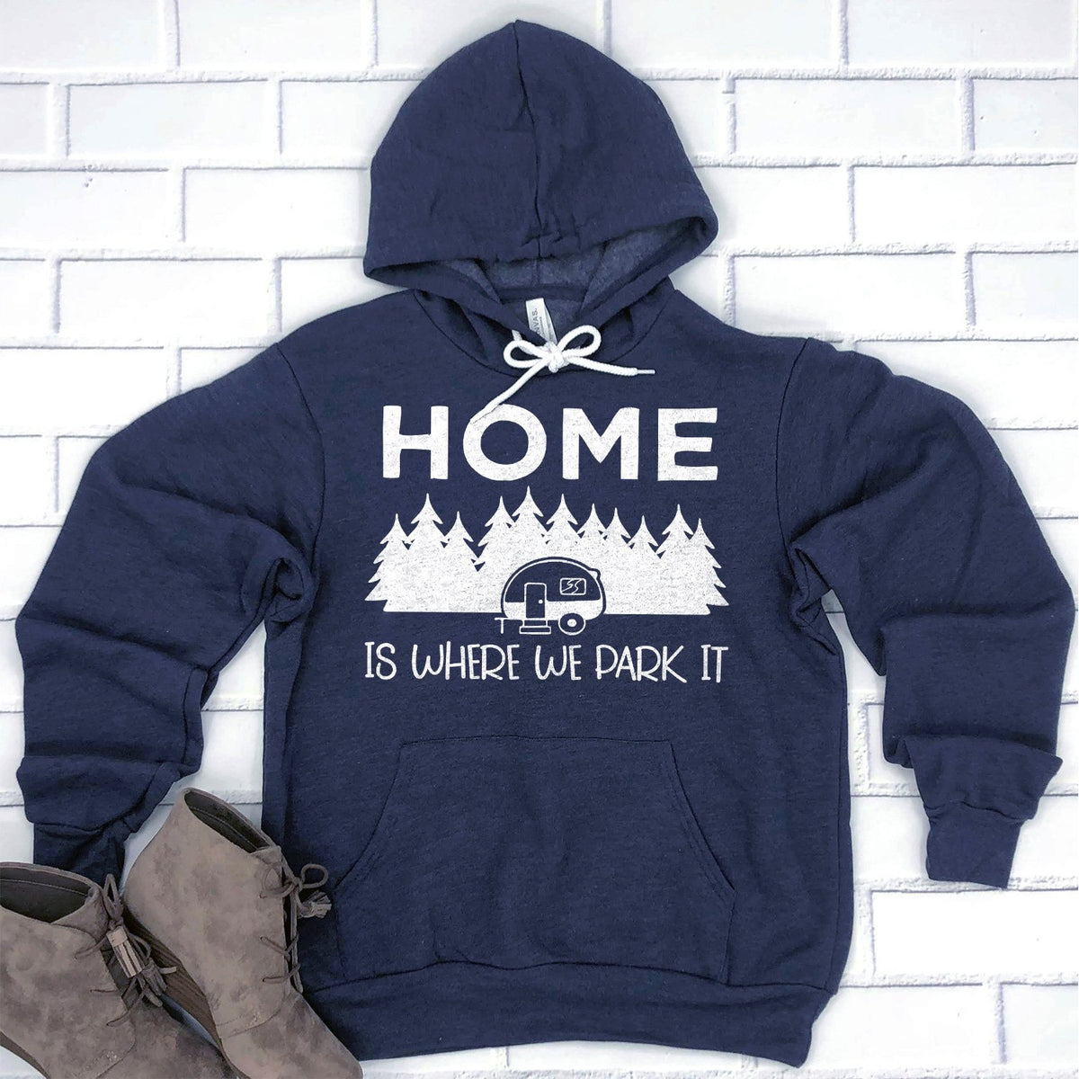 Home Is Where We Park It - Hoodie Sweatshirt