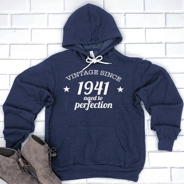 Vintage Since 1941 Aged to Perfection 80 Years Old - Hoodie Sweatshirt